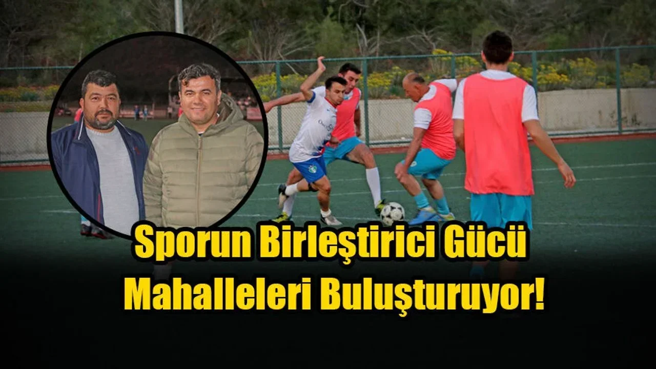 Fethiye’de “Hırçın Pen” Sponsorluğunda Futbol Heyecanı Sürüyor