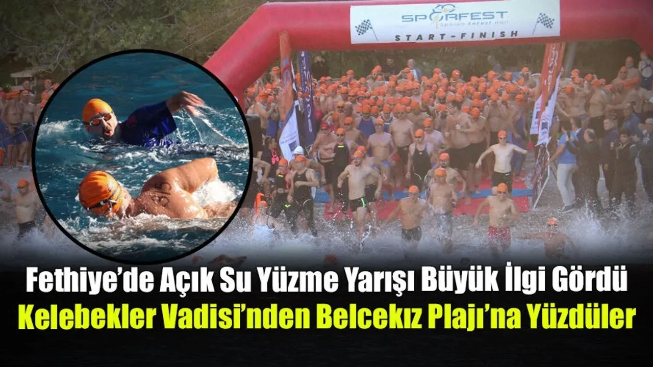 Fethiye’de Açık Su Yüzme Yarışı Büyük İlgi Gördü