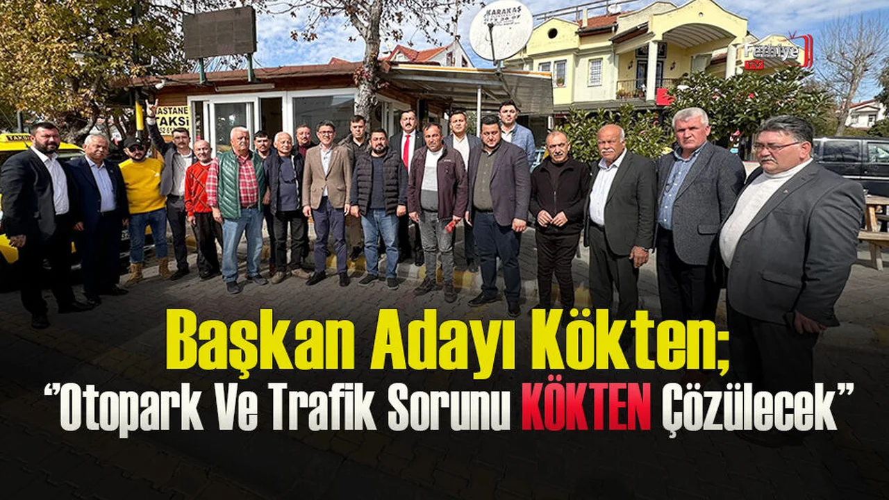 Başkan Adayı Kökten, Taksi Duraklarını Ziyaret Etti