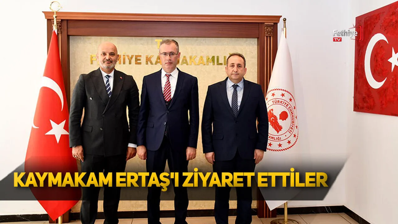 Kaymakam Ertaş'ı Ziyaret Ettiler