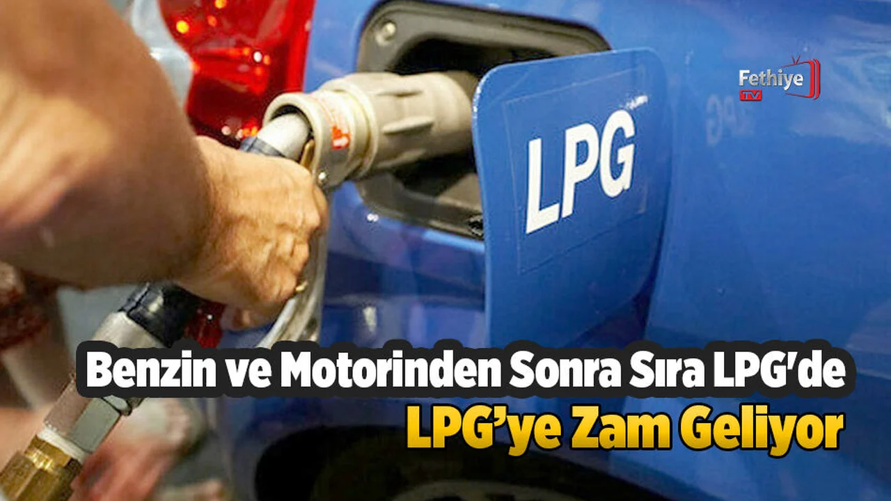 Benzin ve Motorinden sonra sıra LPG'de