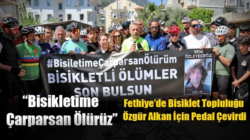 Fethiye’de Bisiklet Topluluğu Özgür Alkan İçin Pedal Çevirdi