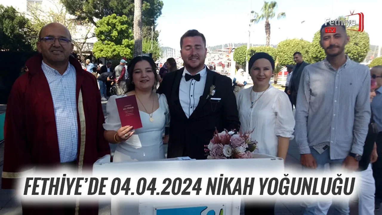 Fethiye’de 04.04.2024 Nikah Çılgınlığı