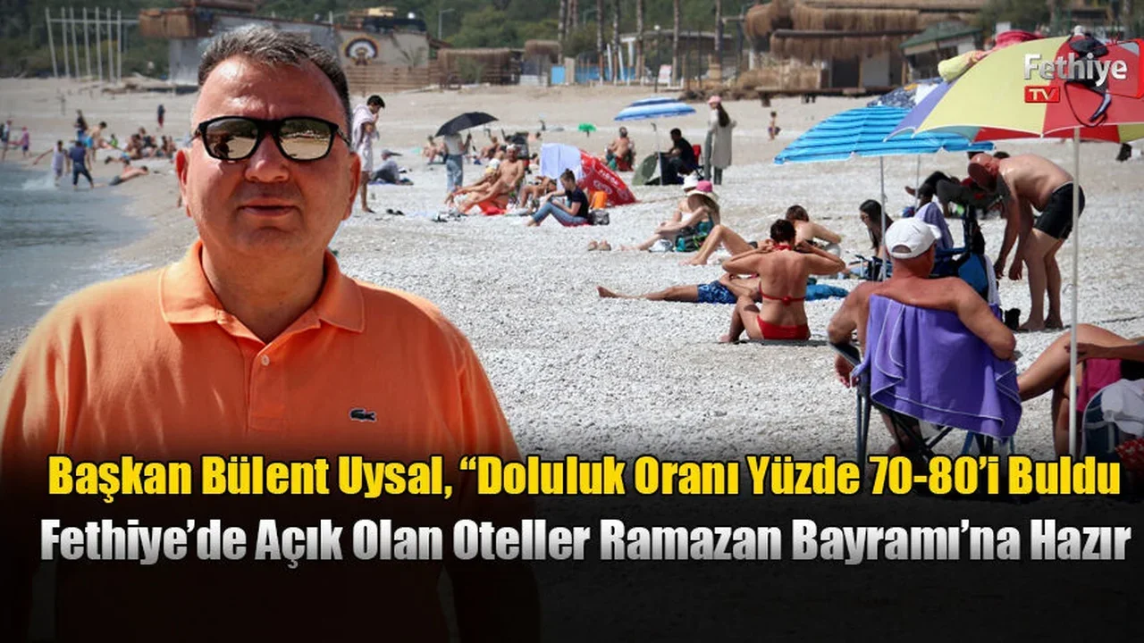 Fethiye’de Açık Olan Oteller Ramazan Bayramı’na Hazır
