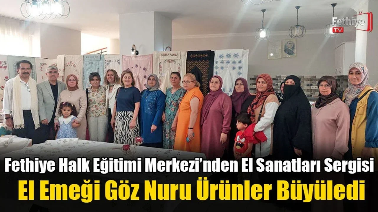 Fethiye’de Geleneksel Sanatlar Modern Dokunuşlarla Buluştu