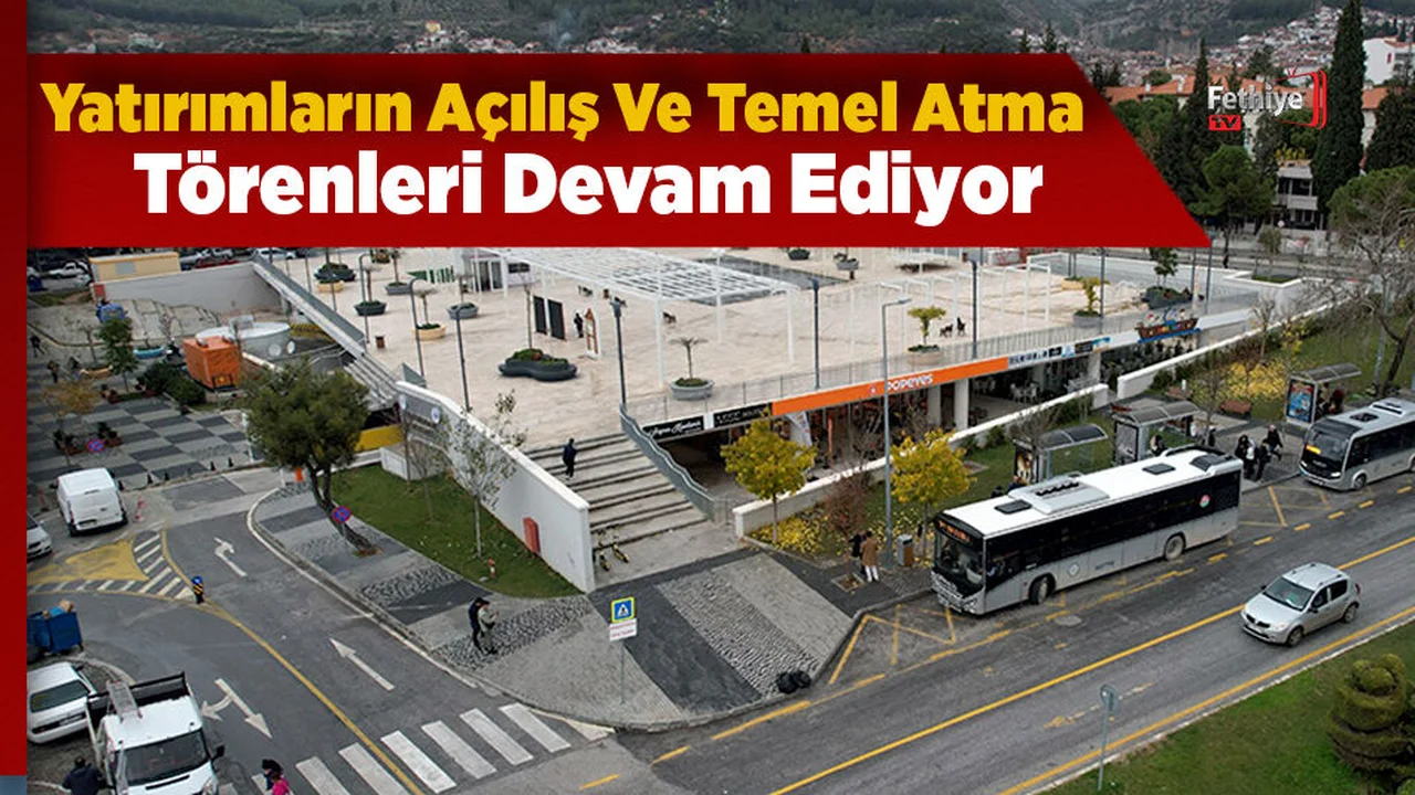 Yatırımların Açılış Ve Temel Atma Törenleri Devam Ediyor