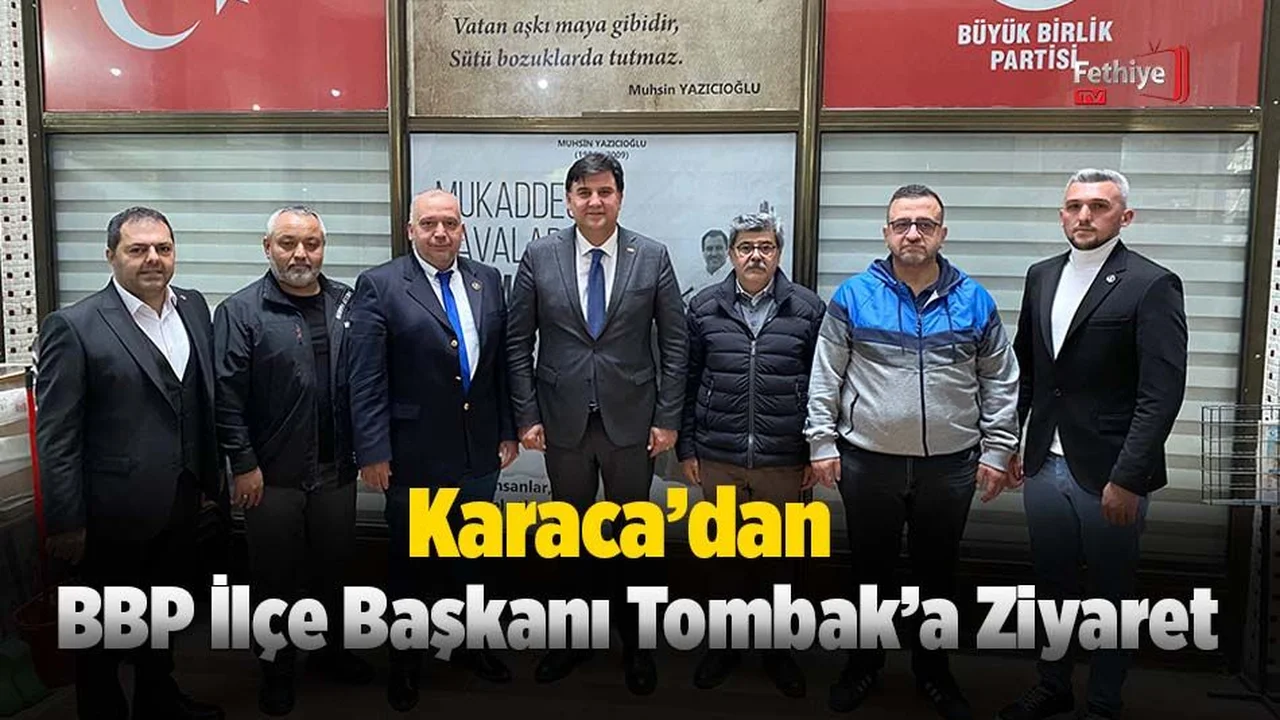 Karaca’dan Büyük Birlik Partisi'ne Ziyaret