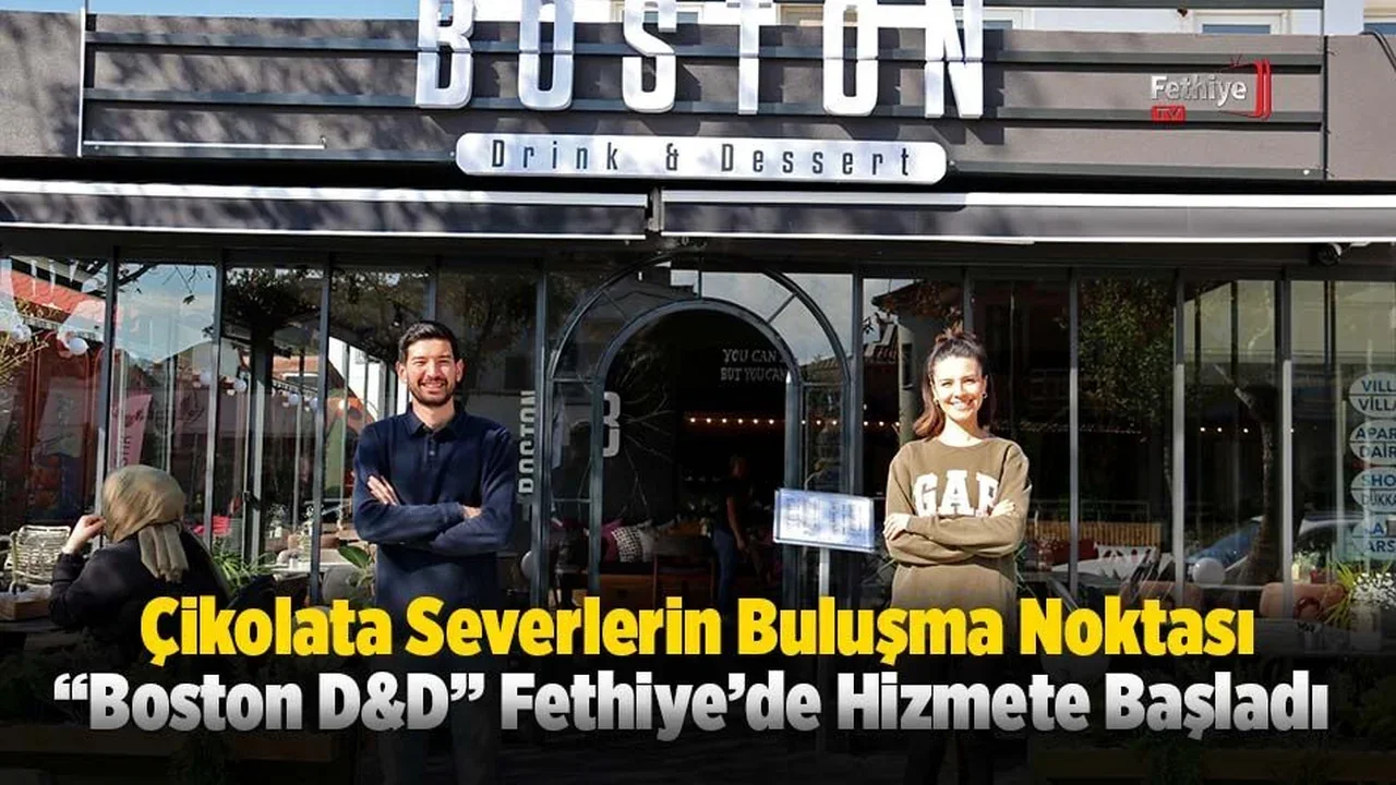 “Boston D&D” Fethiye’de Hizmete Başladı