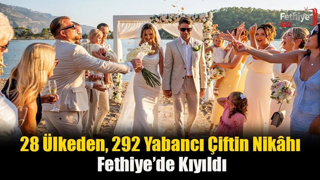 İngilizler Düğün İçin Fethiye’ye Koşuyor