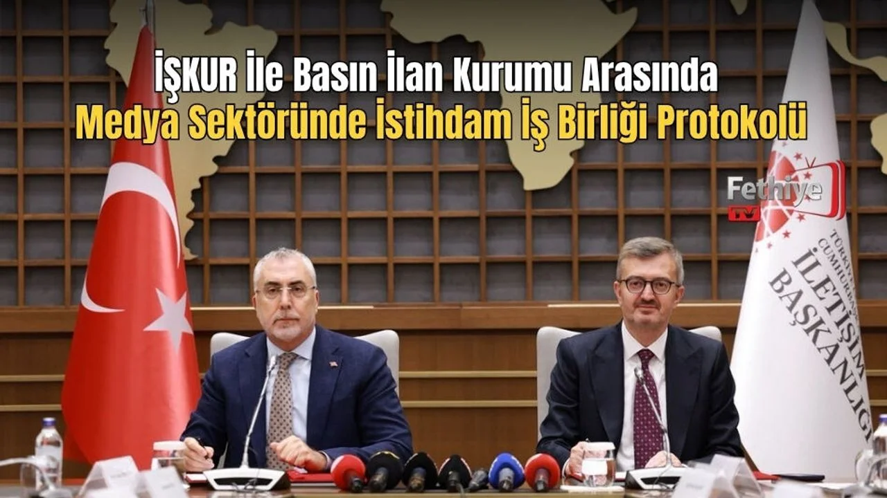 İŞKUR İle Basın İlan Kurumu Arasında Medya Sektöründe İstihdam İş Birliği Protokolü