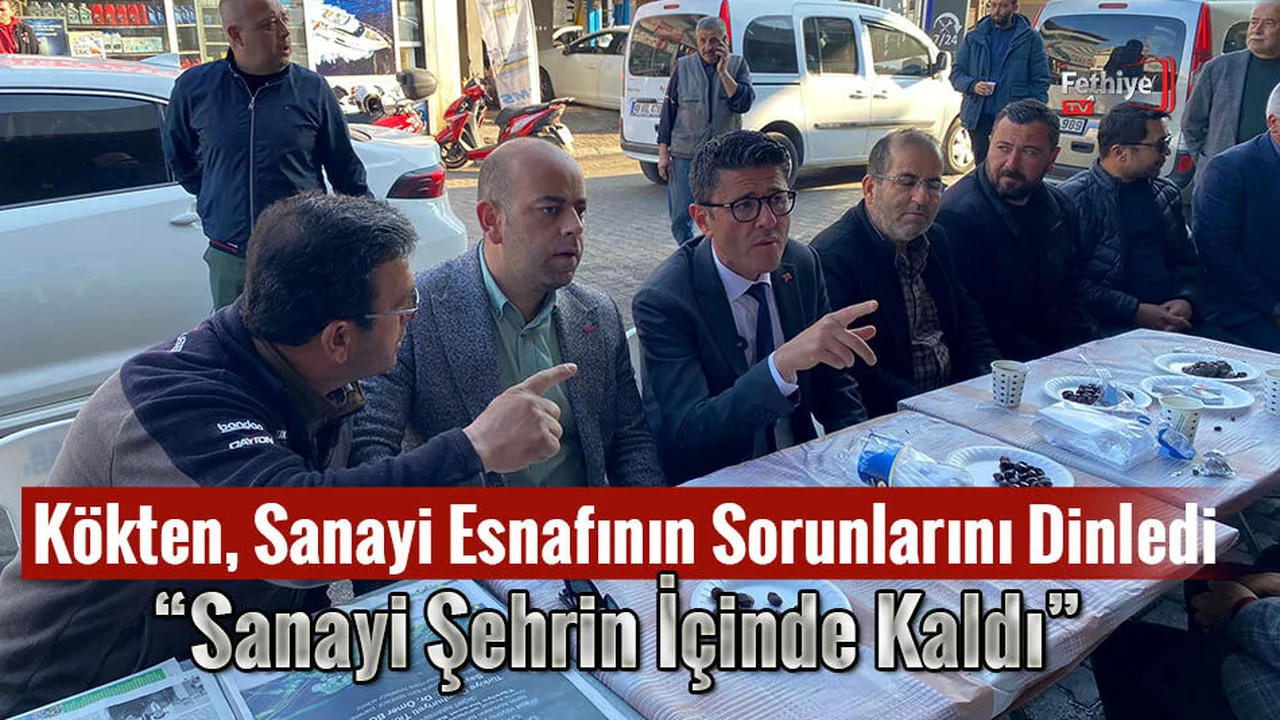 Başkan Adayı Kökten, Sanayi Esnafı İle Bir Araya Geldi
