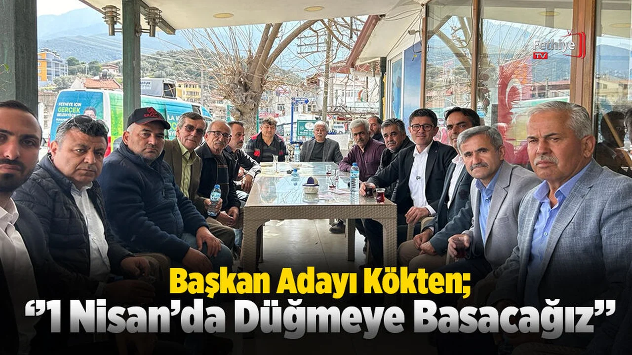 Kökten, “Fethiye Bütüncül Bir Şehir Olacak”
