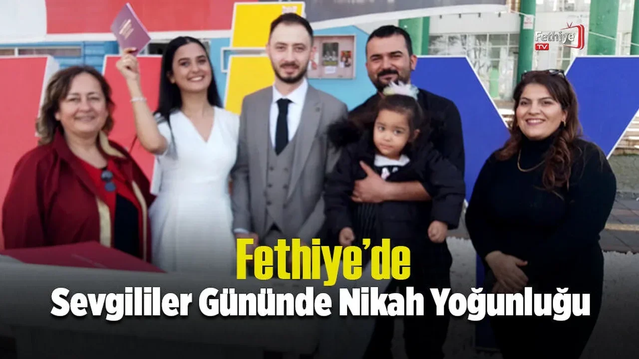 Fethiye’de Sevgililer Gününde Nikah Yoğunluğu