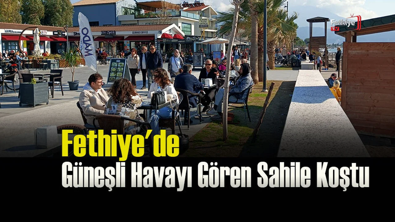 Fethiye'de Güneşli Havayı Gören, Sahile Koştu