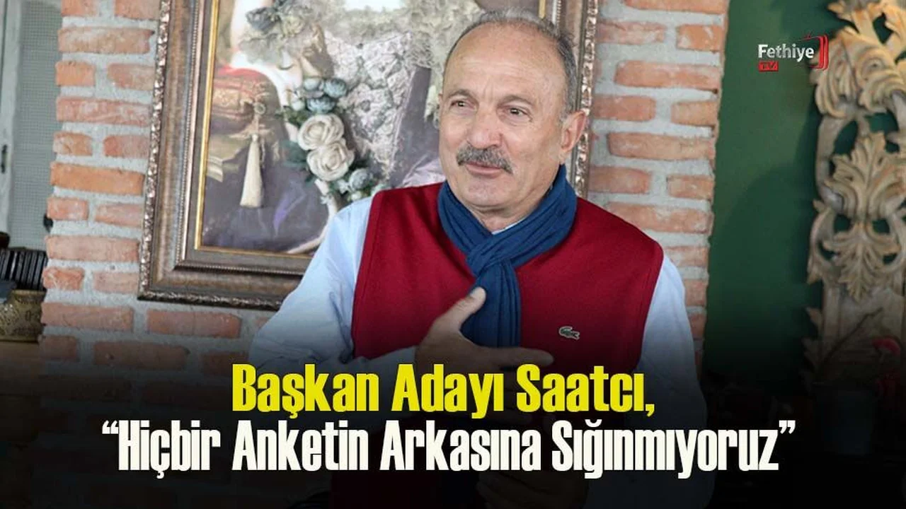 Başkan Adayı Saatcı, Paylaştığı Anket Hakkında Konuştu