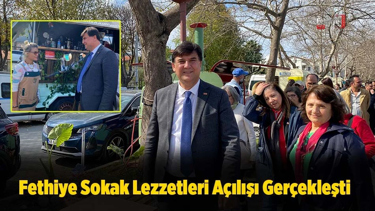 Fethiye Sokak Lezzetleri Açılışı Gerçekleşti