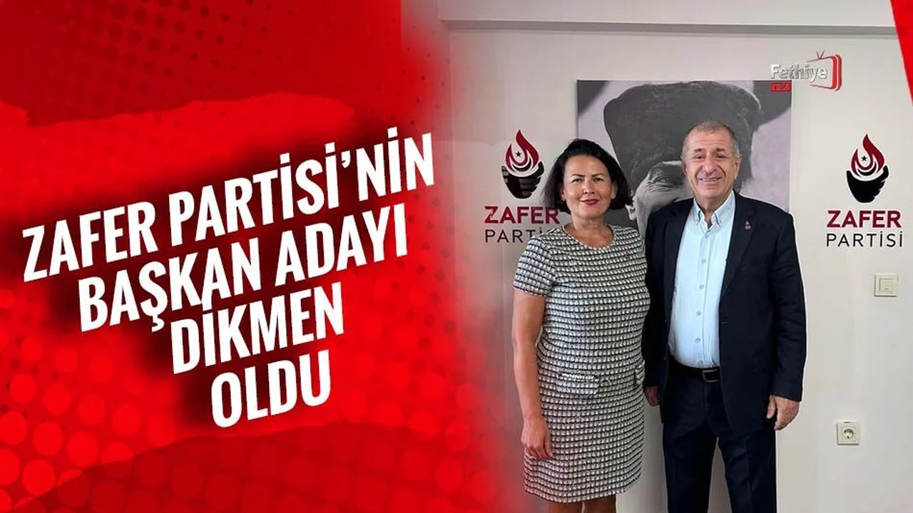 Zafer Partisi’nin Başkan Adayı Dikmen Oldu
