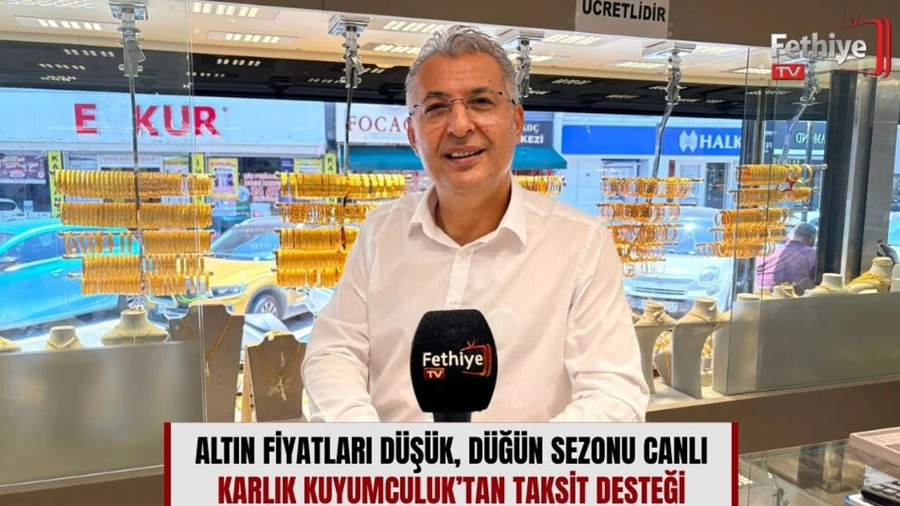 Altın Fiyatları Düşük, Düğün Sezonu Canlı: Karlık Kuyumculuk’tan Taksit Desteği