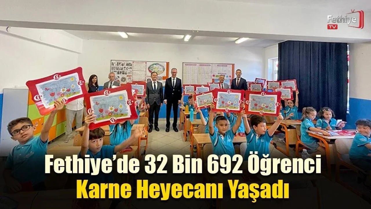 Fethiye’de 32 Bin 692 Öğrenci Karne Heyecanı Yaşadı