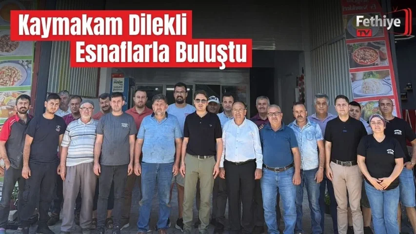 Kaymakam Dilekli Esnaflarla Buluştu