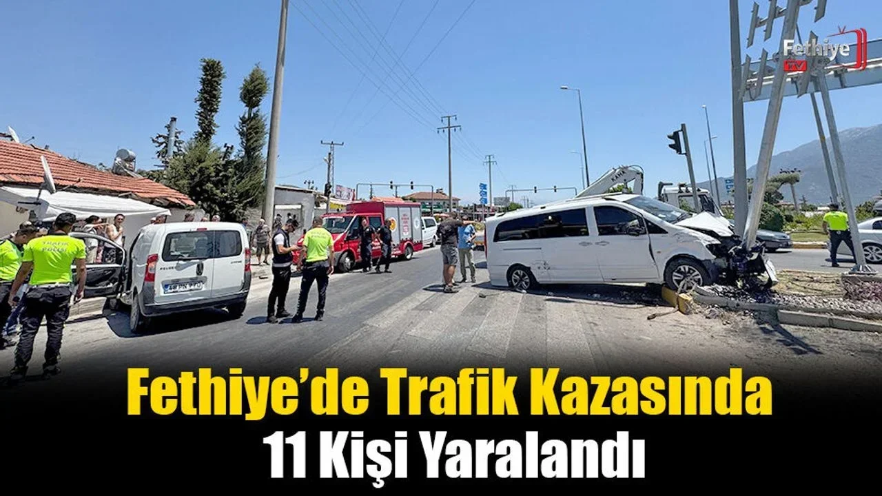 Fethiye’de Trafik Kazasında 11 Kişi Yaralandı