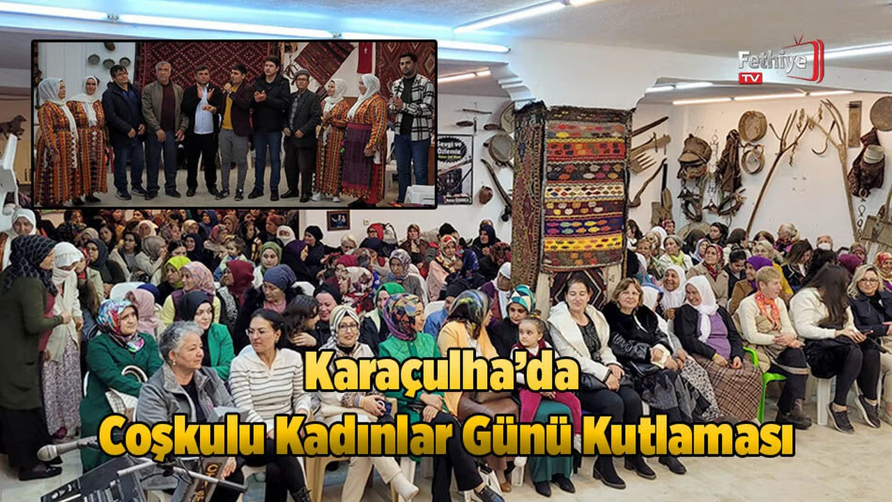 Karaçulha’da Coşkulu Kadınlar Günü Kutlaması