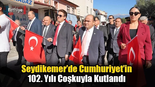 Seydikemer’de Cumhuriyet’in 102. Yılı Coşkuyla Kutlandı