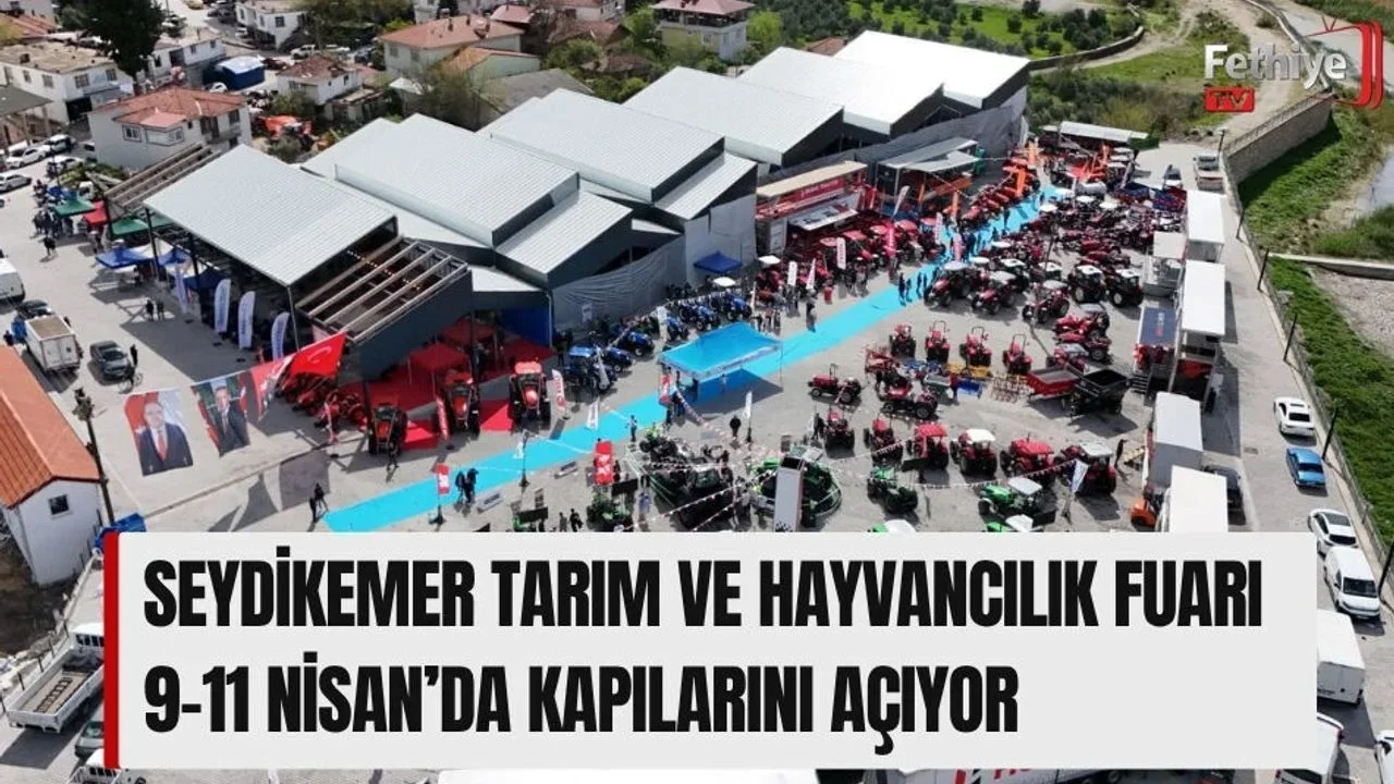 Seydikemer Tarım Ve Hayvancılık Fuarı 9-11 Nisan’da Kapılarını Açıyor
