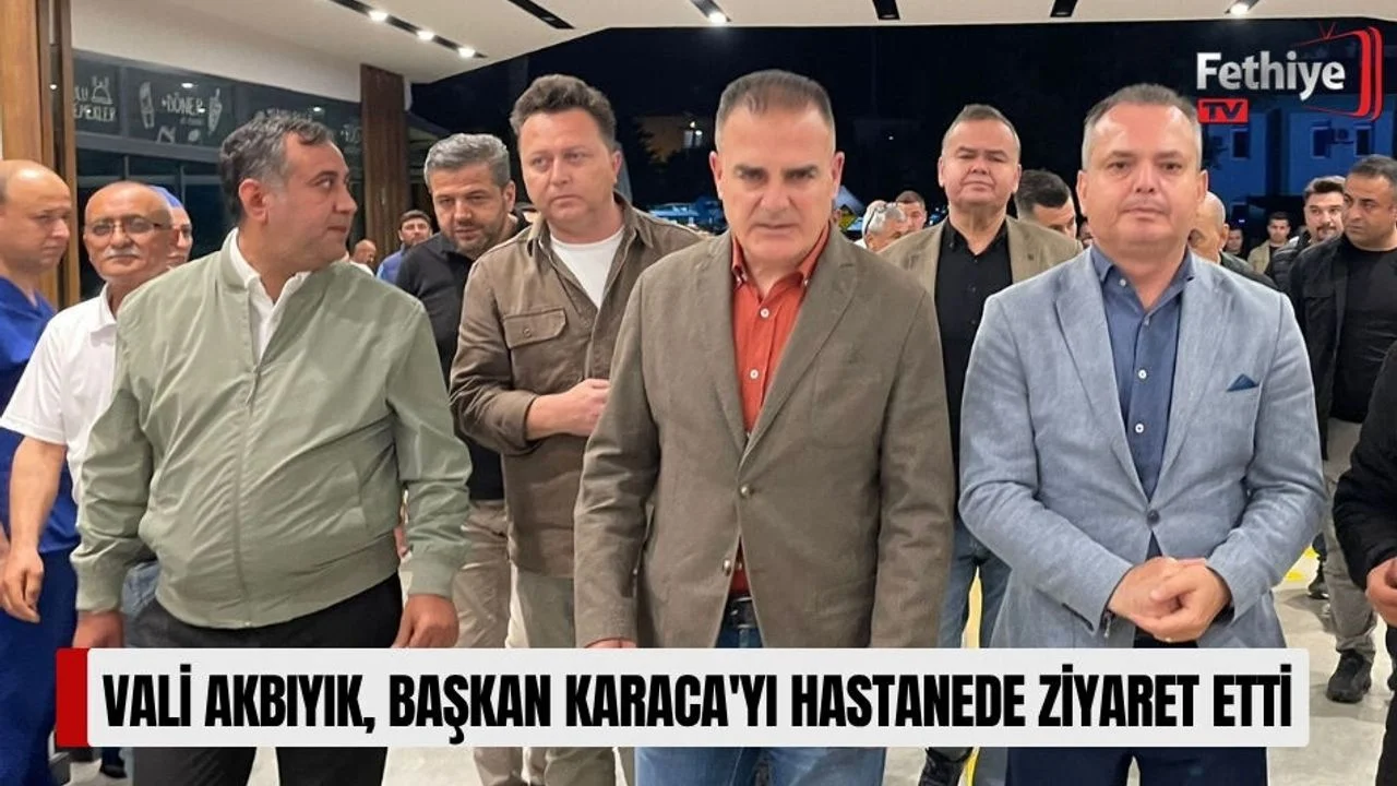 Vali Akbıyık, Başkan Karaca'yı Hastanede Ziyaret Etti