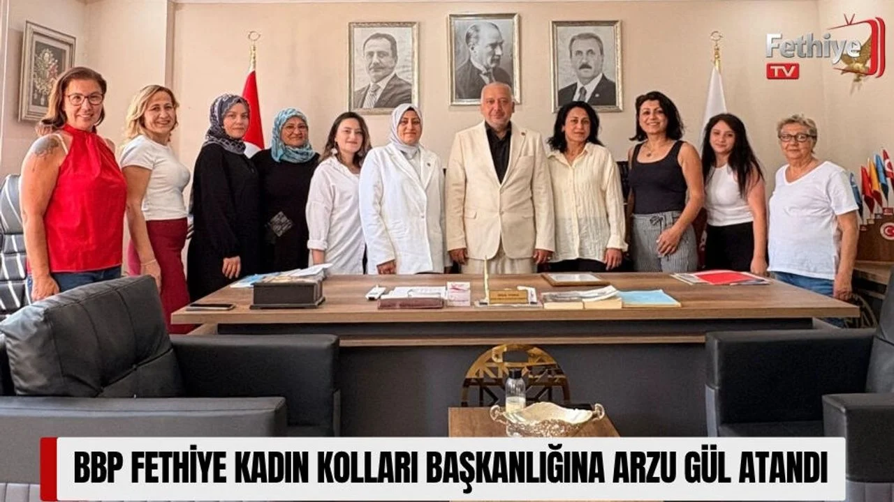 BBP Fethiye Kadın Kolları Başkanlığına Arzu Gül Atandı