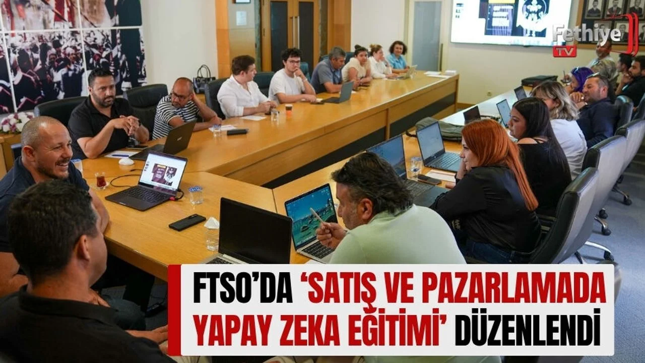 FTSO’da ‘Satış ve Pazarlamada Yapay Zeka Eğitimi’ Düzenlendi