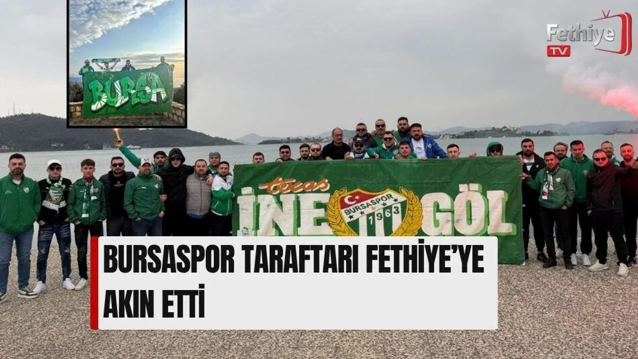 Bursaspor Taraftarı Fethiye’ye Akın Etti