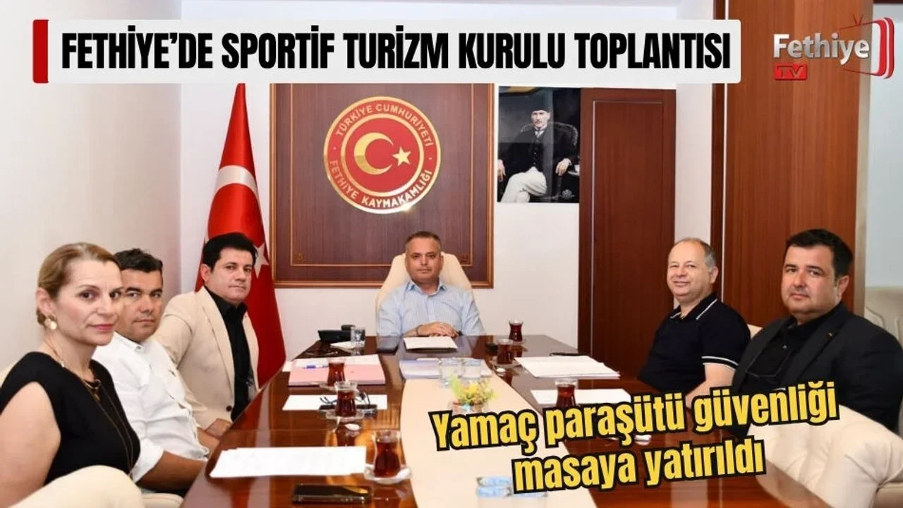 Fethiye’de Sportif Turizm Kurulu Toplantısı
