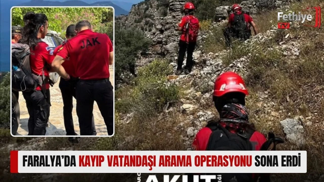 Faralya’da Kayıp Vatandaş Arama Operasyonu Sona Erdi