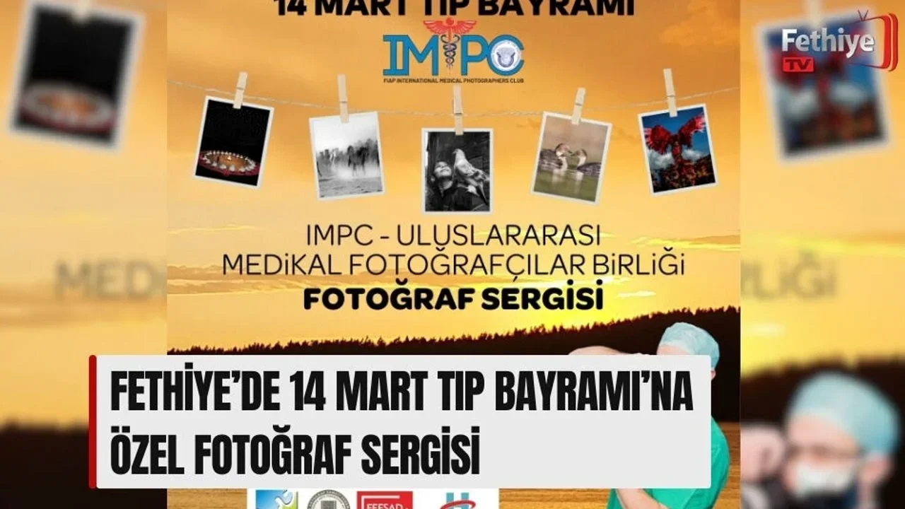 Fethiye’de 14 Mart Tıp Bayramı’na Özel Fotoğraf Sergisi