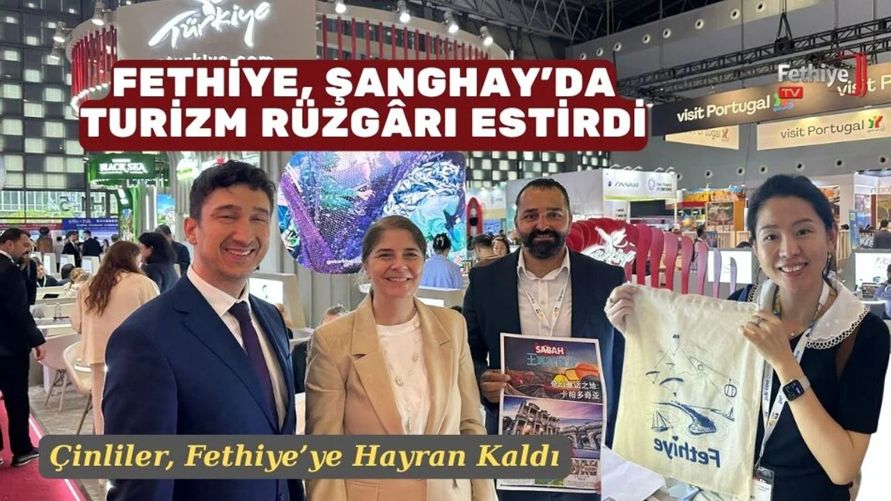 Fethiye, Şanghay’da Turizm Rüzgârı Estirdi