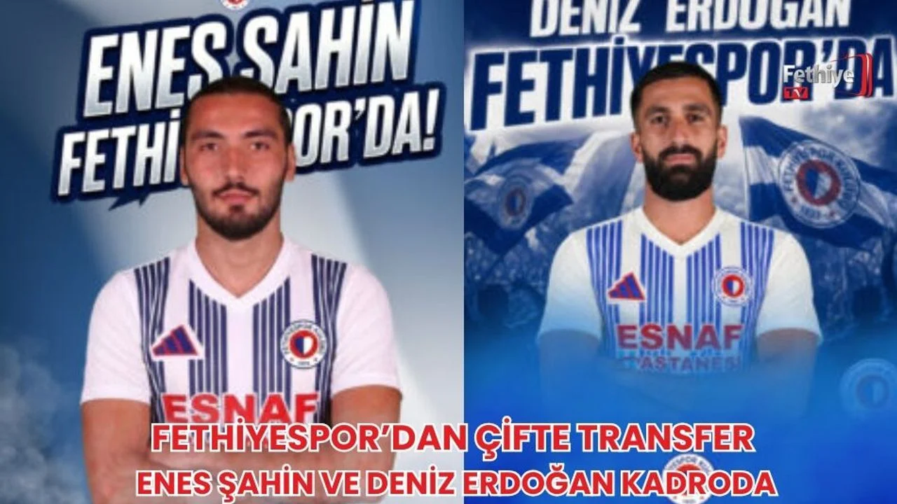 Fethiyespor’dan Çifte Transfer