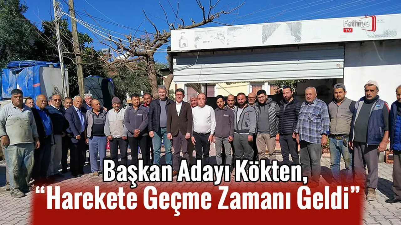 Kökten, “Fethiye’nin Tüm Sorunlarını Çözeceğiz”