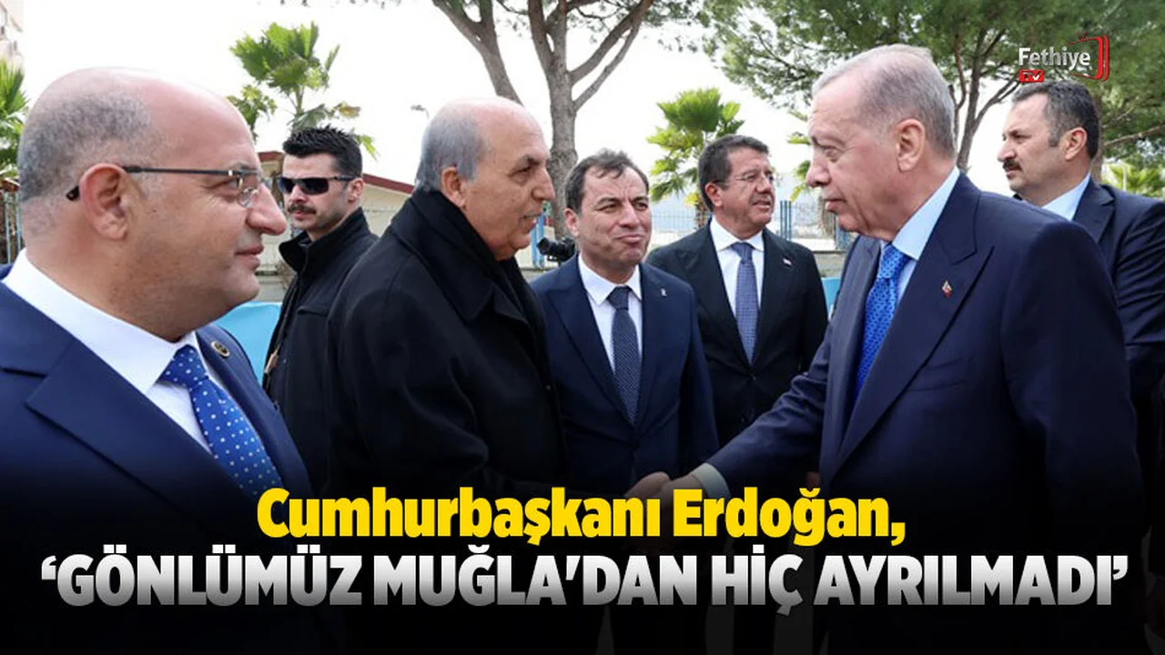 Cumhurbaşkanı Erdoğan, Muğla’da 50 Bin Kişiye Seslendi