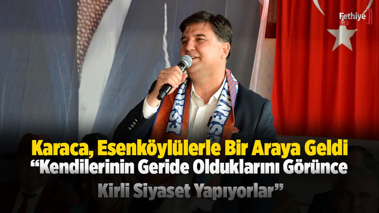 Karaca, “Kendilerinin Geride Olduklarını Görünce Kirli Siyaset Yapıyorlar”