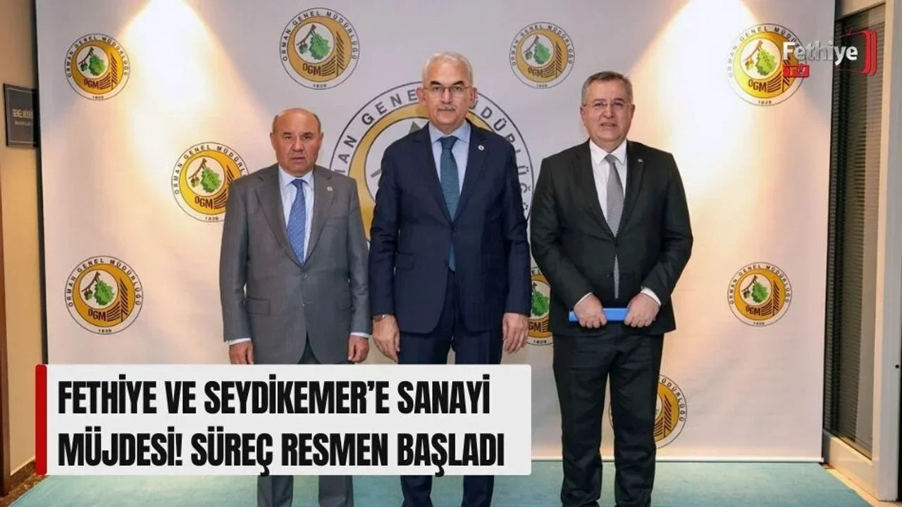Fethiye ve Seydikemer’e Sanayi Müjdesi! Süreç Resmen Başladı
