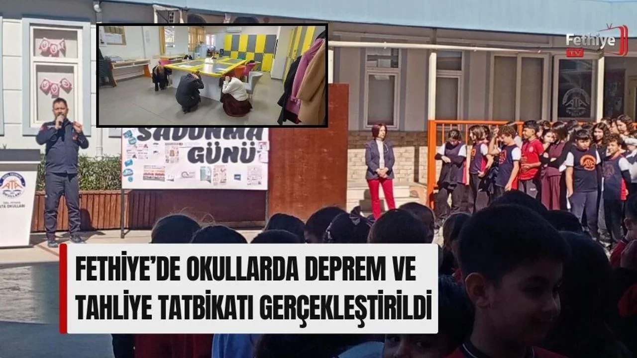 Fethiye’de Okullarda Deprem ve Tahliye Tatbikatı Gerçekleştirildi