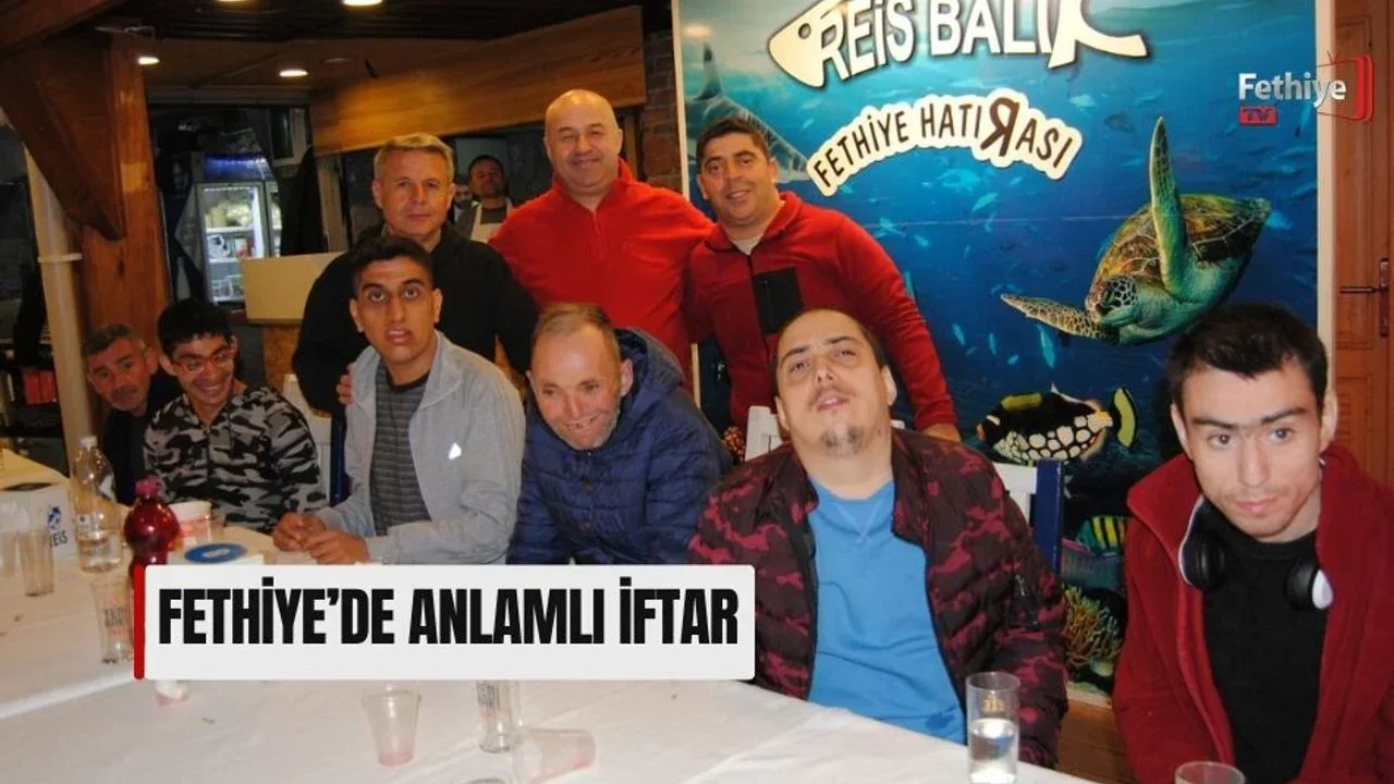 Fethiye’de Anlamlı İftar