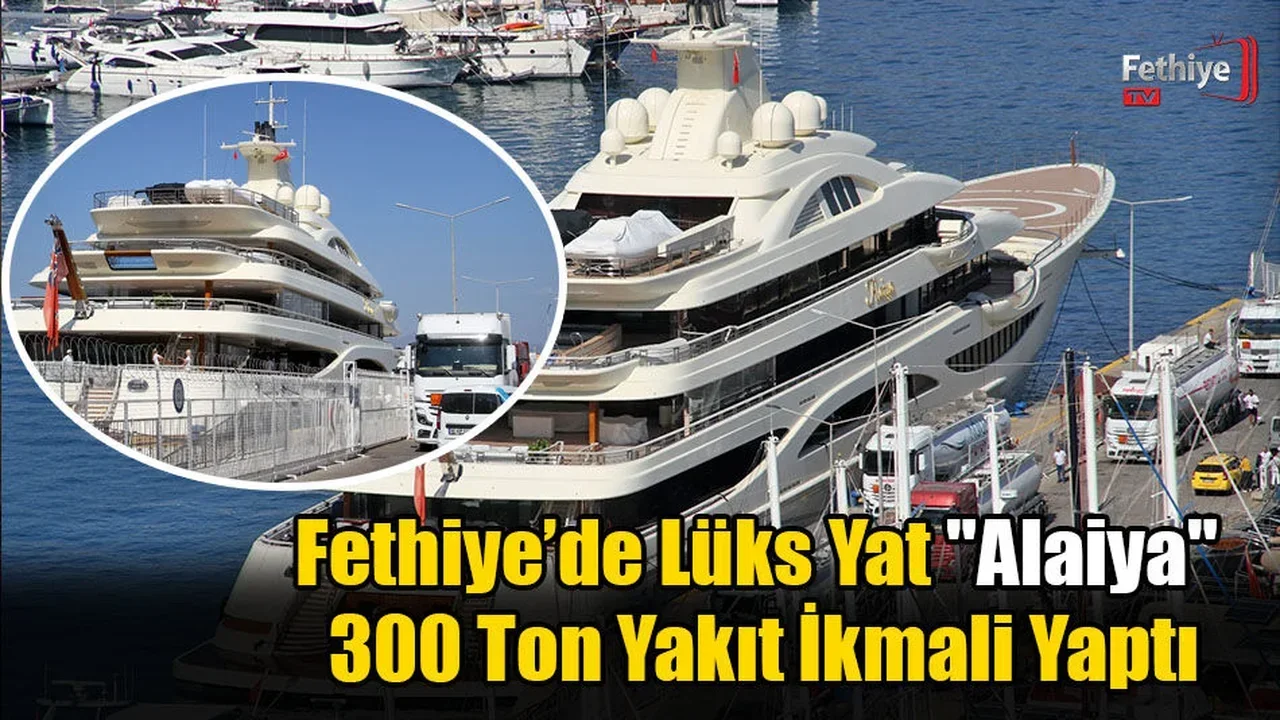 Fethiye’de Lüks Yat "Alaiya" 300 Ton Yakıt İkmali Yaptı