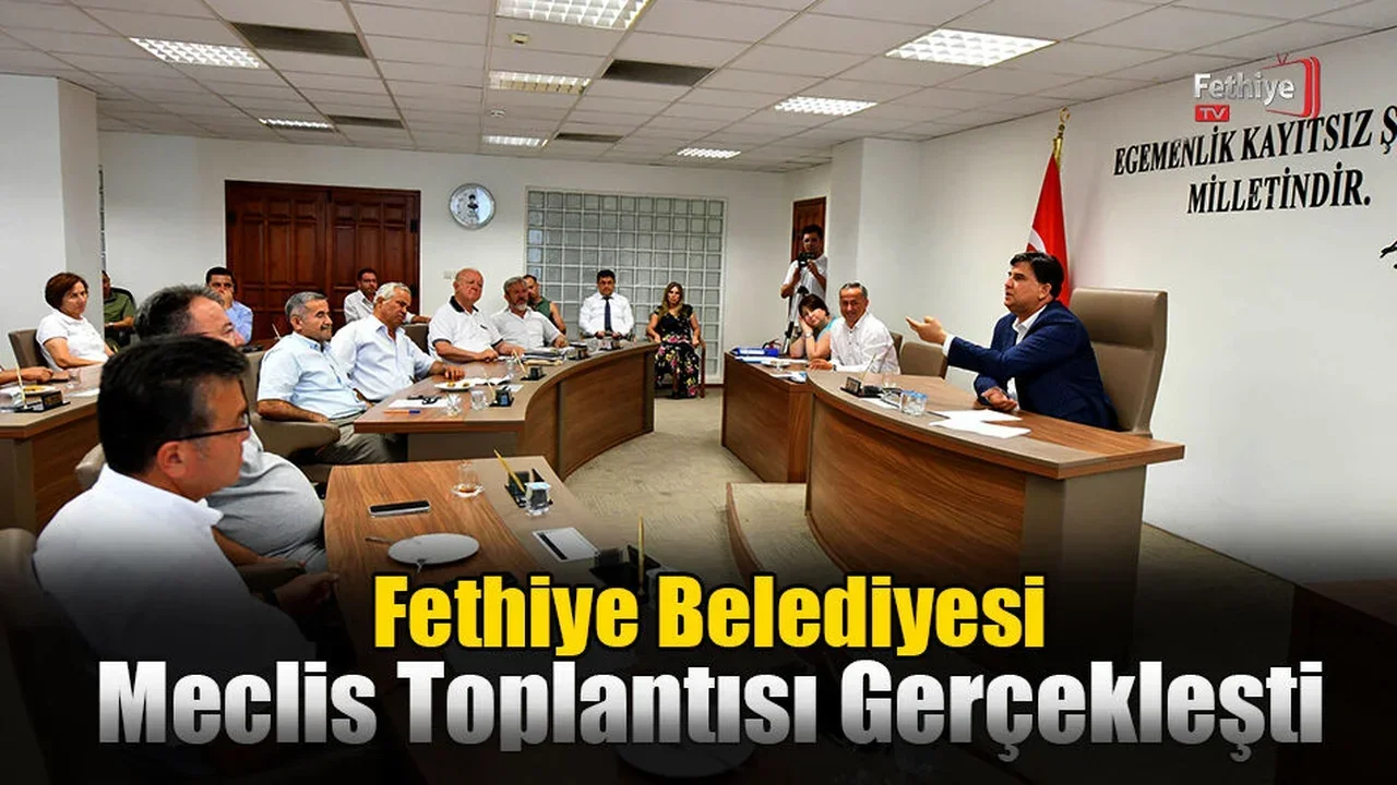 Fethiye Belediyesi Meclis Toplantısı Gerçekleşti