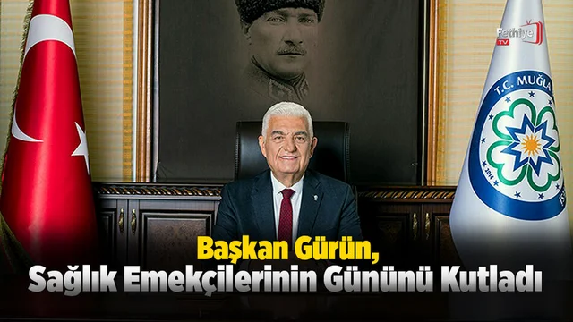 Başkan Gürün, Sağlık Emekçilerinin Gününü Kutladı
