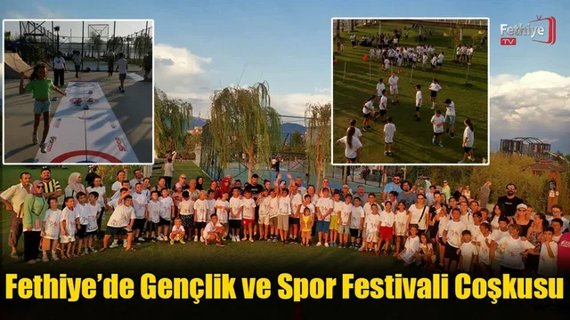 Fethiye’de Gençlik ve Spor Festivali Coşkusu