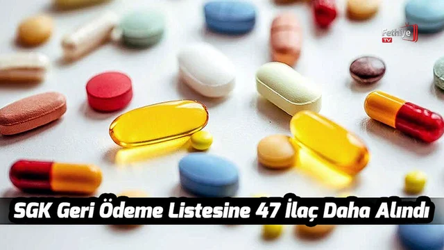 SGK Geri Ödeme Listesine 47 İlaç Daha Alındı