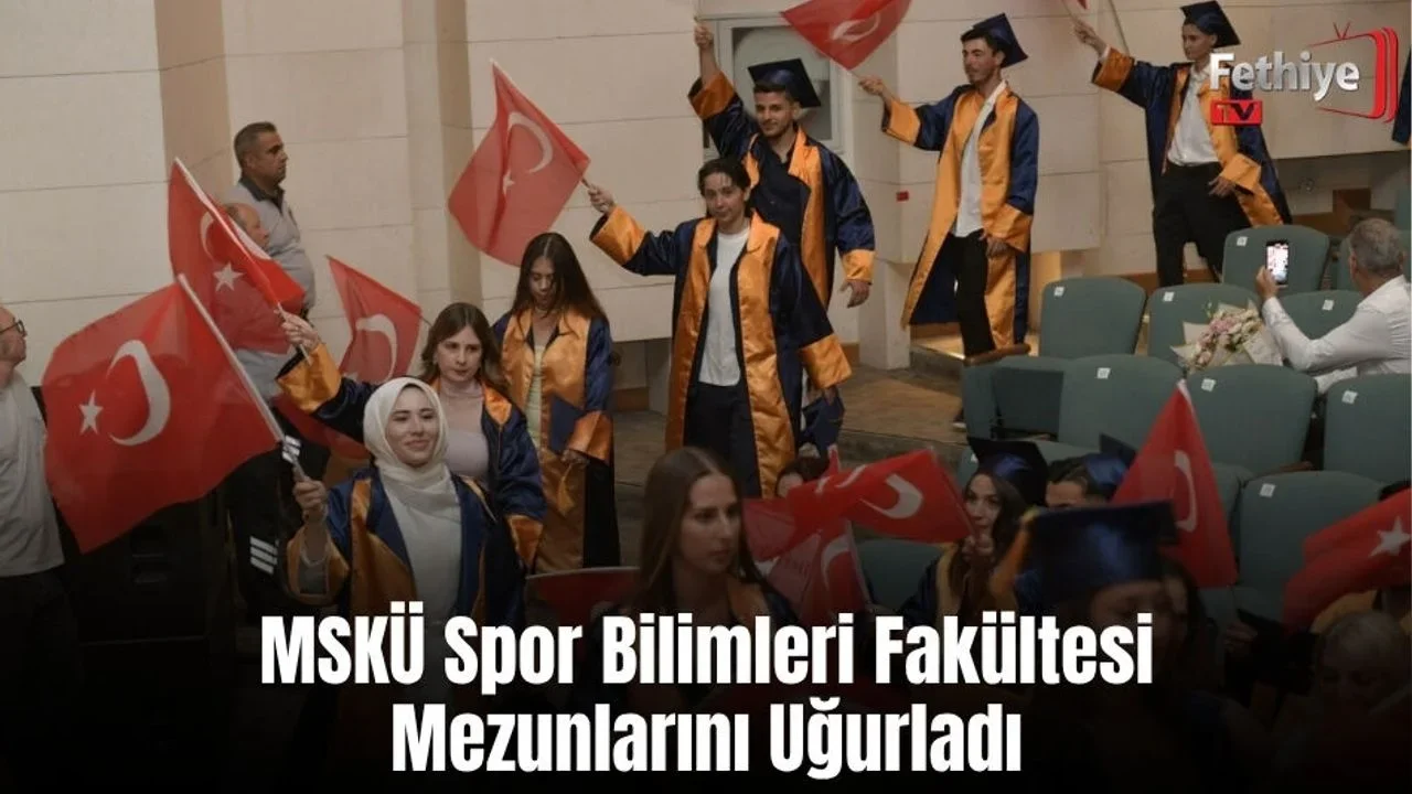 MSKÜ Spor Bilimleri Fakültesi Mezunlarını Uğurladı