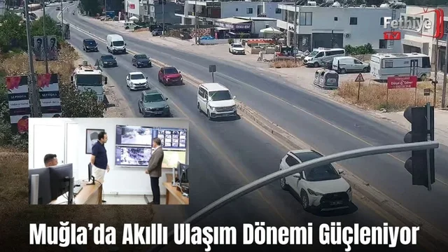 Muğla’da Akıllı Ulaşım Dönemi Güçleniyor